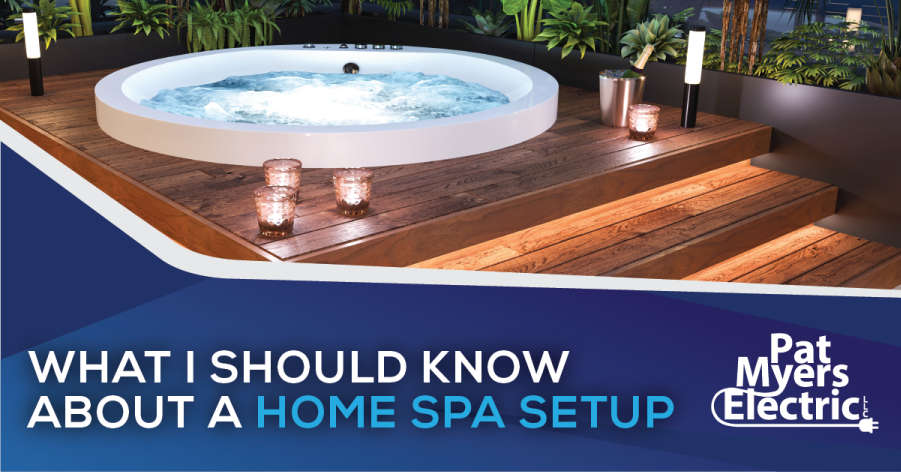 What Should I know about a home spa set up